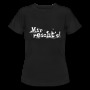 Mir reicht's! T-Shirt | Spreadshirt